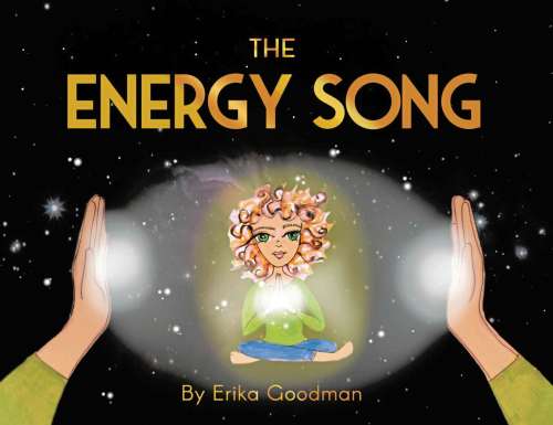 SUPPLIED PHOTO
West Winnipeg author and wellness facilitator Erika Goodman has released her new book titled The Energy Song.