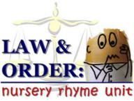 Law & Order: Nursery Rhyme Unit