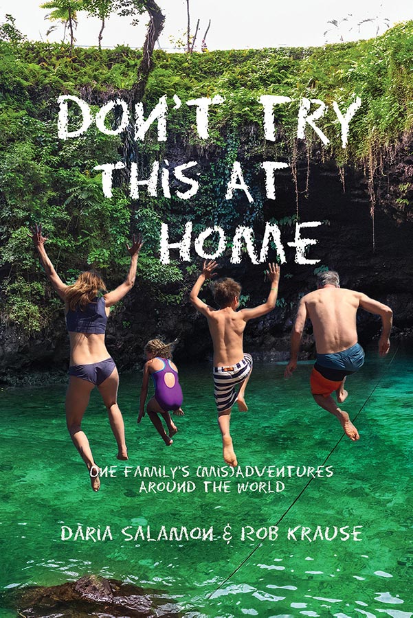 Don’t Try This at Home, by Rob Krause and Daria Salamon