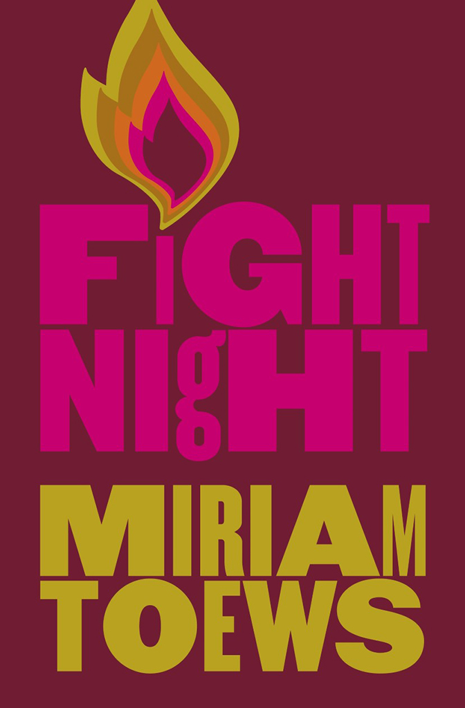 Fight Night, by Miriam Toews