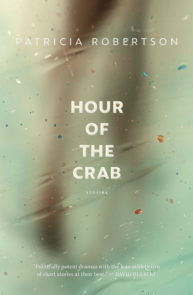 Hour of the Crab, by Patricia Robertson