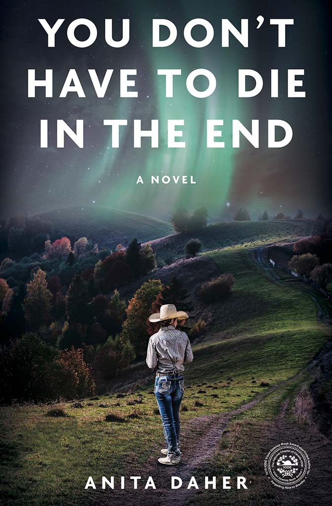 You Don't Have to Die in the End, by Anita Daher