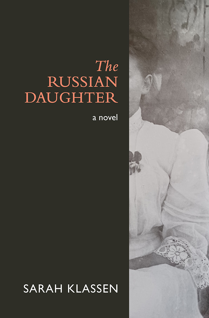 Russian Daughter, by Sarah Klassen