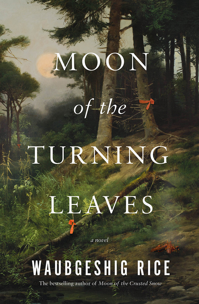 Moon of the Turning Leaves, by Waubgeshig Rice