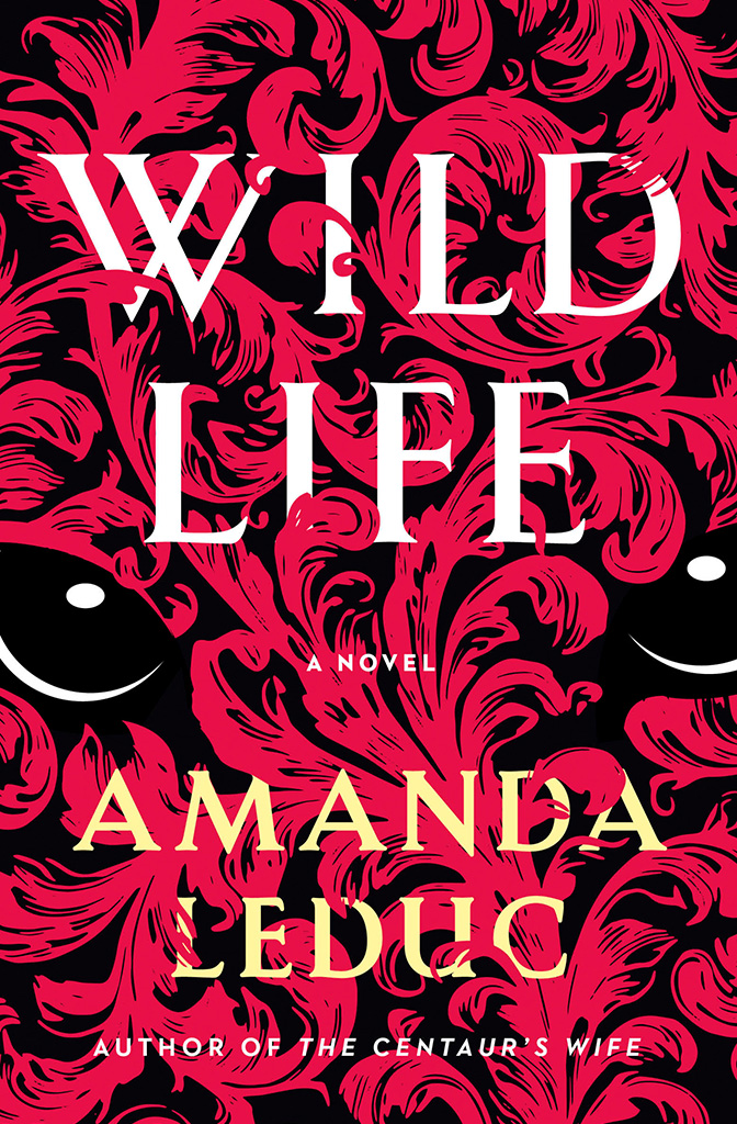 Wild Life by Amanda Leduc